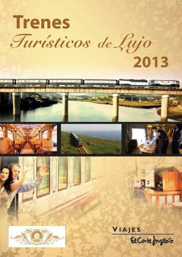 tren viajes el corte ingles tren hist 243 rico el tre tren viajes el corte ingles tren hist 243 rico el tre
