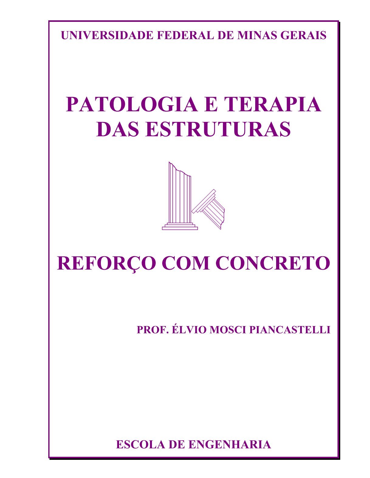 PATOLOGIA E TERAPIA DAS ESTRUTURAS - DEMC - UFMG