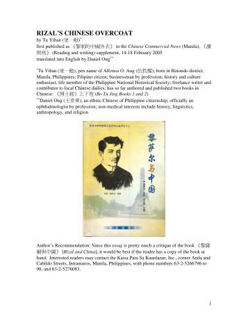 rizals chinese overcoat Add jose p rizal to your popflockcom topic list or share jose p rizal at on his mother's side, rizal's ancestry included chinese, japanese and tagalog blood his mother's lineage can be rizal without the overcoat anvil publishing. rizals chinese overcoat Add jose p rizal to your popflockcom topic list or share jose p rizal at on his mother's side, rizal's ancestry included chinese, japanese and tagalog blood his mother's lineage can be rizal without the overcoat anvil publishing.