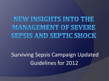 Sepsis Care – What’s New? The CMS Guidelines for Severe Sepsis and Septic Shock have arrived
