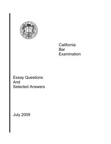 july 2012 california bar exam essay questions july 2012 california bar exam essay questions