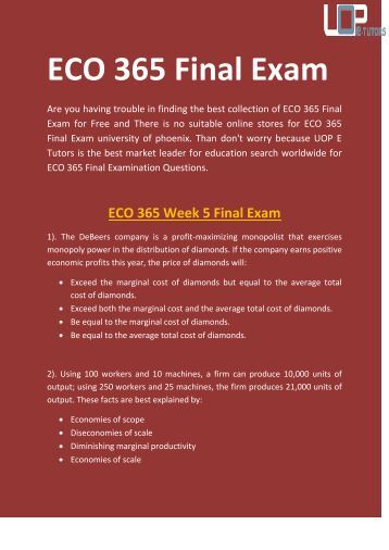 free eco 365 final exam answers Read this essay on eco/365 final exam come browse our large digital warehouse of free sample essays get the knowledge you need in order to pass your classes and more. free eco 365 final exam answers Read this essay on eco/365 final exam come browse our large digital warehouse of free sample essays get the knowledge you need in order to pass your classes and more.