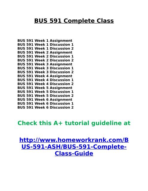 BUS 591 Complete Class