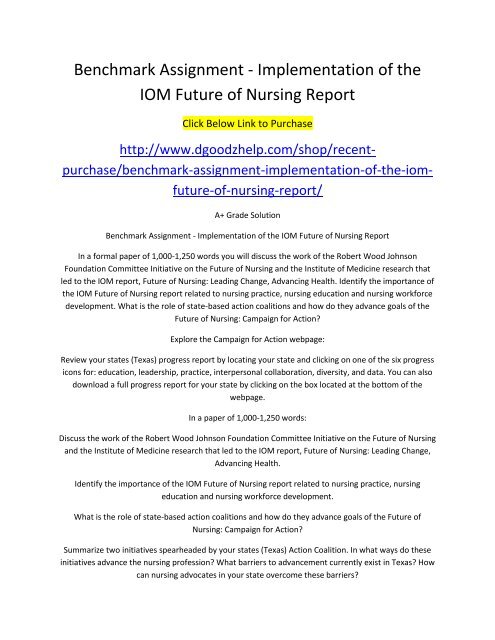 Benchmark Assignment Implementation Of The Iom Future Of Nursing Report