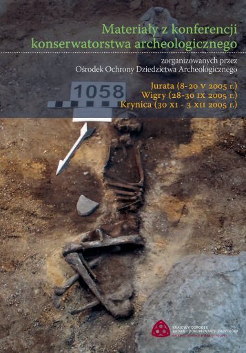 Materiały z konferencji konserwatorstwa archeologicznego, 2007