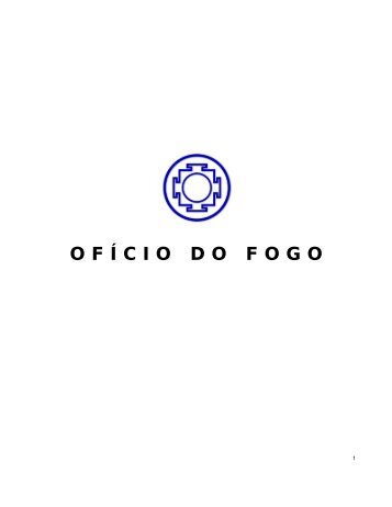 OFÍCIO DO FOGO - Parques de Estudo e Reflexão - Retiro