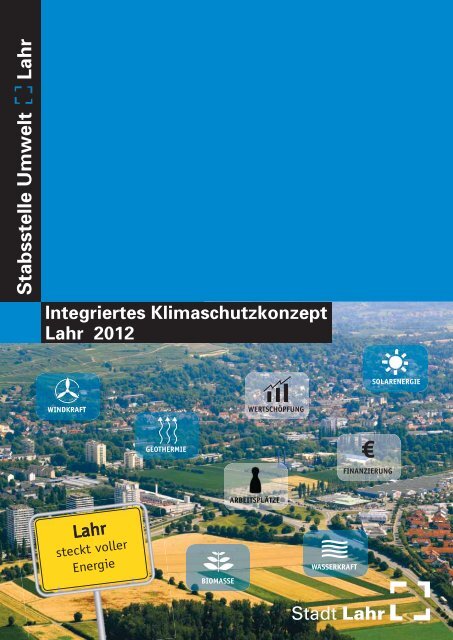 Integriertes Klimaschutzkonzept Lahr 2012 - Endbericht - Stadt Lahr