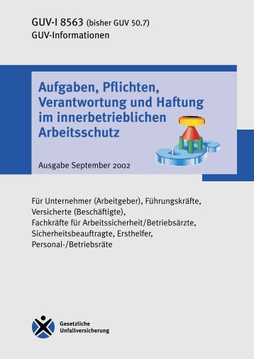 Aufgaben, Pflichten und Verantwortung im Arbeitsschutz