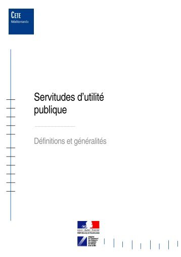 Servitudes d'utilité publique – Définition et généralités