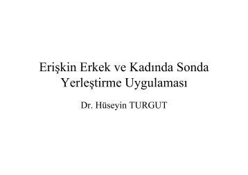 Erişkin Erkek ve Kadında Sonda Yerleştirme Uygulaması – 15 - Klimik