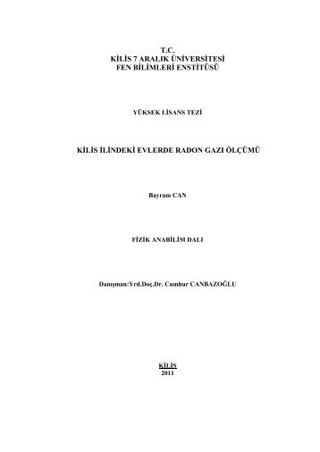 kġlġs ġlġndekġ evlerde radon gazı ölçümü - Fen Bilimleri Enstitüsü ...