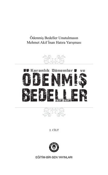 Ödenmiş Bedeller Unutulmasın Mehmet Akif İnan ... - Eğitim Bir Sen