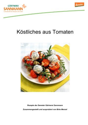 Sannmanns Tomaten-Rezepte (PDF) - Demeter Gärtnerei Sannmann