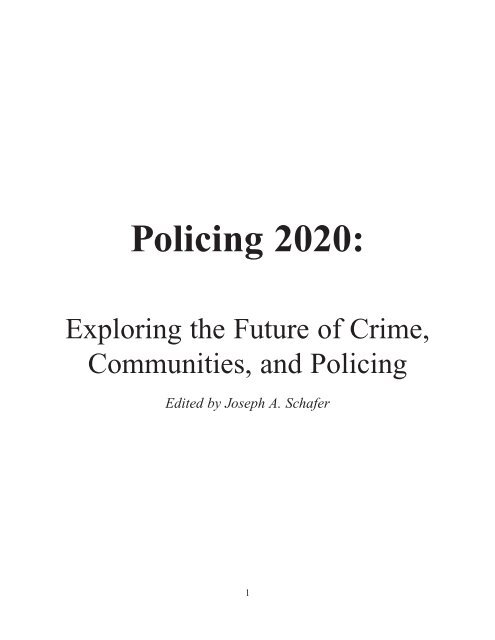 Publication October, 2007 Policing 2020 - Futures Working Group