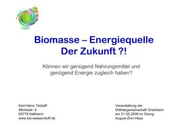 Biomasse - Energiequelle der Zukunft?! - FWG Groß-Bieberau