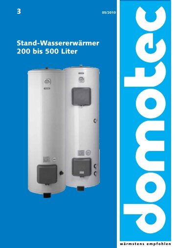 3 Stand-Wassererwärmer 200 bis 500 Liter - Domotec AG