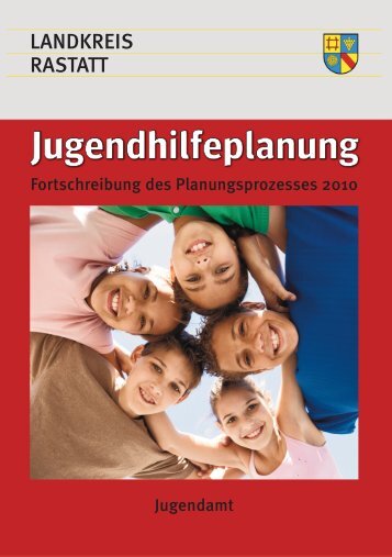 Jugendhilfeplanung 2010-1 CD:Deckblätter A4 ... - Landkreis Rastatt