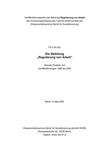 WZB - Regulierung von Arbeit - FS II 00-203 - Die Abteilung ...