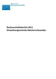 Rechenschaftsbericht 2011 Einwohnergemeinde Meisterschwanden