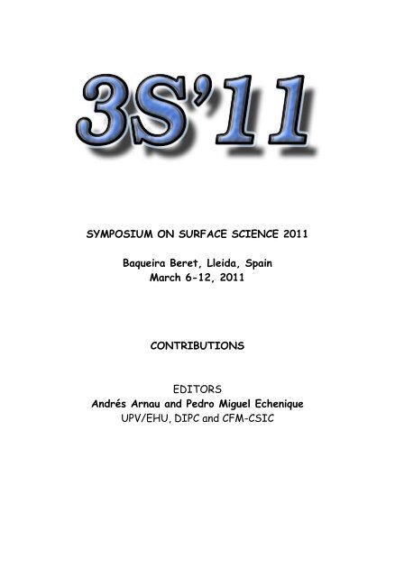 SYMPOSIUM ON SURFACE SCIENCE 2011 Baqueira Beret, Lleida ...