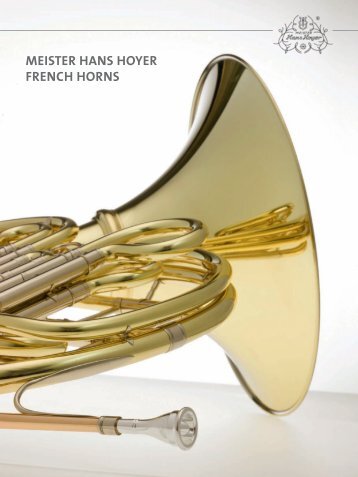 MEISTER HANS HOYER FRENCH HORNS - Music Services