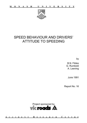 Speed behaviour and drivers' attitude to speeding - Monash University