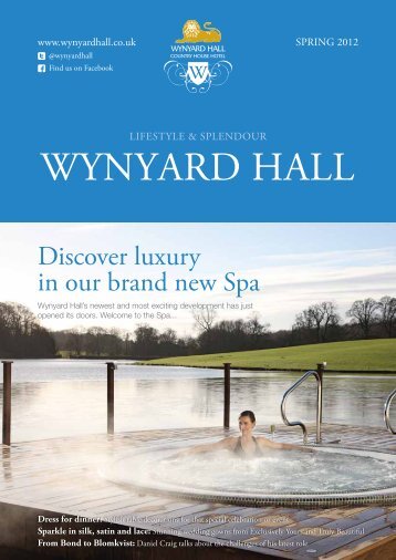 11827 Magazine_Spring 2012.pdf - Wynyard Hall