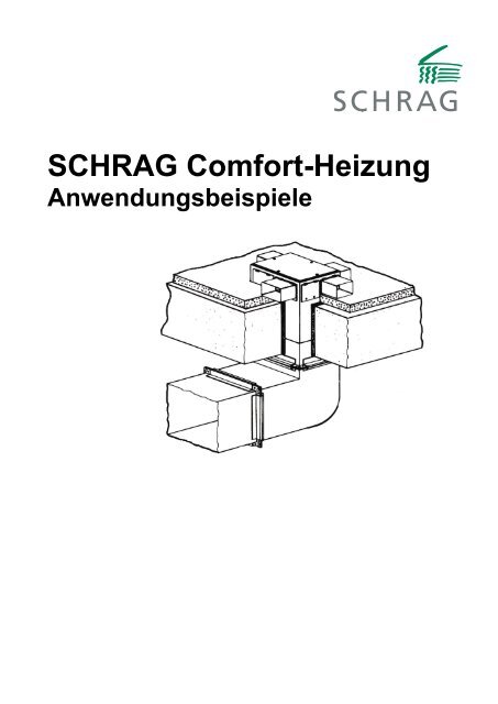 SCHRAG Comfort-Heizung