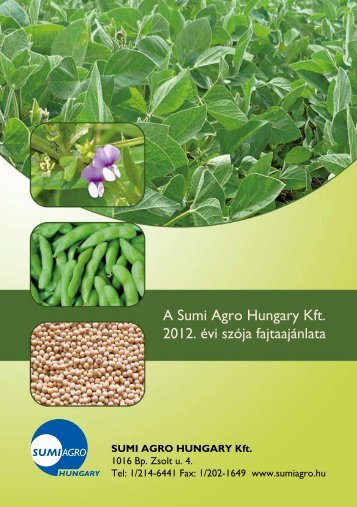 2012. évi szója prospektus - Sumi Agro Hungary Kft.