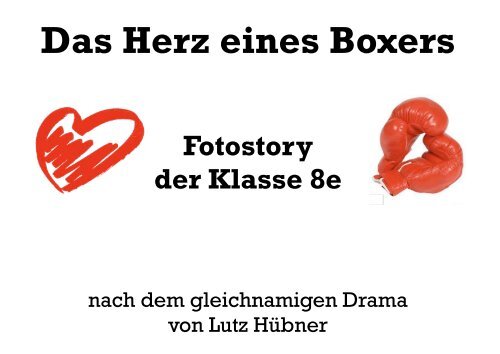 Das Herz Eines Boxers Unterrichtsmaterial Pdf Fotostory "Das Herz eines Boxers" - MRG