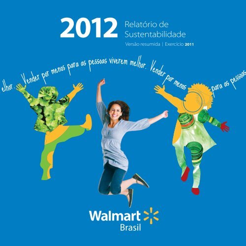 Relatório de Sustentabilidade 2012versão resumida - Walmart