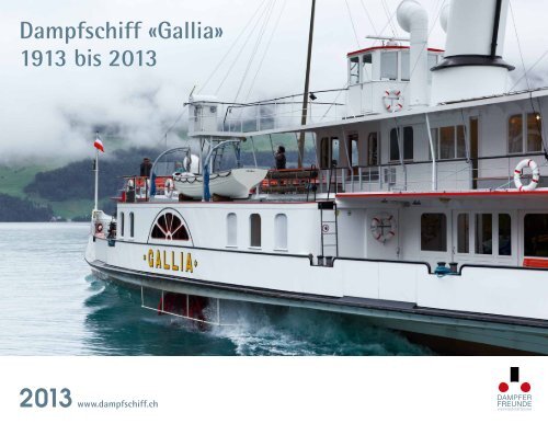 Dampfschiff «Gallia - Dampferfreunde Vierwaldstättersee