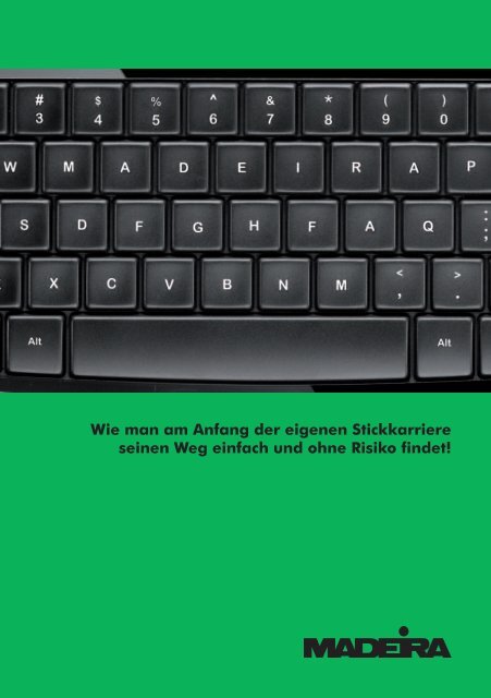 Wie man am Anfang der eigenen Stickkarriere seinen ... - Madeira