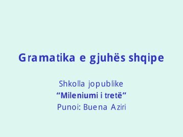 Gramatika e gjuhës shqipe - Mileniumi i Tretë