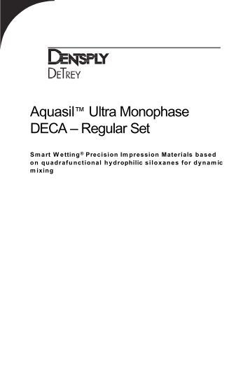 Aquasil™ Ultra Monophase DECA – Regular Set - Dentsply