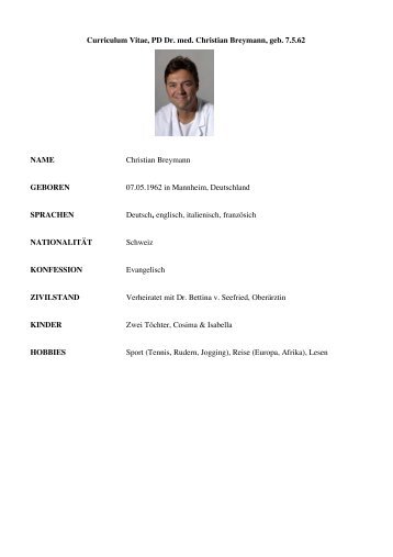 Curriculum Vitae, PD Dr. med. Christian Breymann, geb. 7.5.62 ...