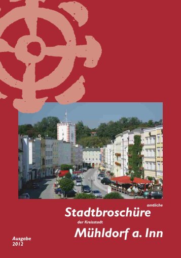 Stadtbroschüre (8,12 Mb) - Stadt Mühldorf am Inn