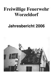Jahresbericht 2006 - Freiwillige Feuerwehr Worzeldorf