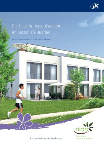 Die Haus-in-Haus Lösungen im Kastanien-Quartier - JK Wohnbau