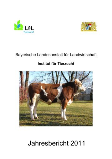 Jahresbericht 2011 - Bayerische Landesanstalt für Landwirtschaft ...