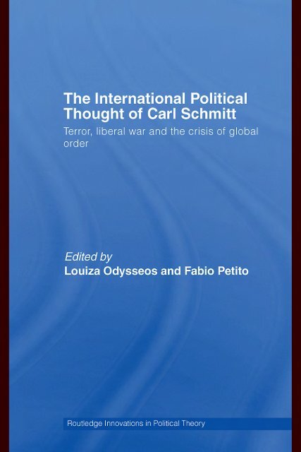 The International Political Thought of Carl Schmitt: Terror, Liberal ...