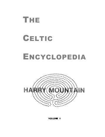 The Celtic Encyclopedia - Volume I - Bookpump.com