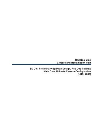 Report on Preliminary Spillway Design Red Dog Tailings - Alaska ...