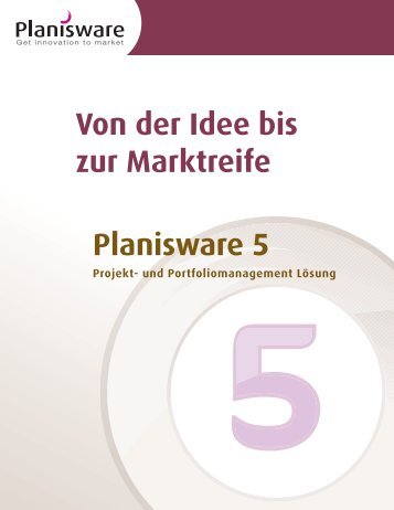 Planisware 5 Von der Idee bis zur Marktreife - Le Bihan Consulting ...