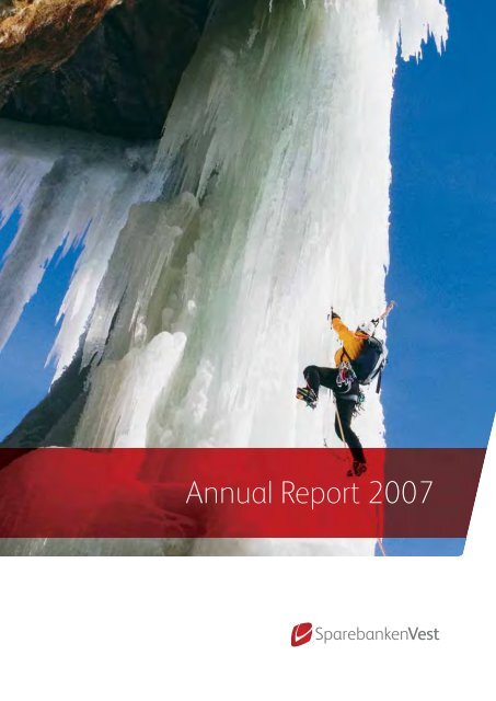 Annual Report 2007 - Sparebanken Vest