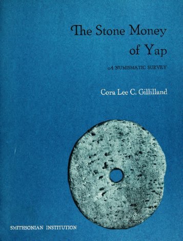 The Stone Money of Yap - Smithsonian Institution