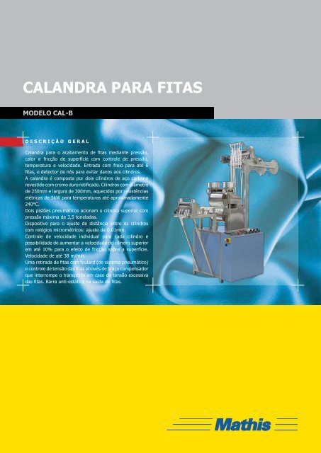 calandra Para fitaS - MATHIS Aparelhos de Laboratório Mathis Ltda