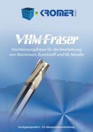 Hochleistungsfräser für die Bearbeitung von ... - Kromer GmbH