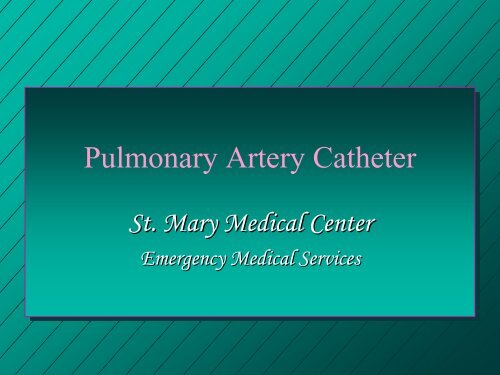 Pulmonary Artery Catheter