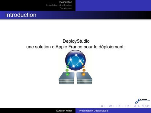 Présentation de la solution Deploy Studio pour les clients Mac ... - Jres